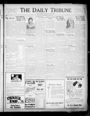 The Daily Tribune (Bay City, Tex.), Vol. 30, No. 10, Ed. 1 Monday, June 18, 1934