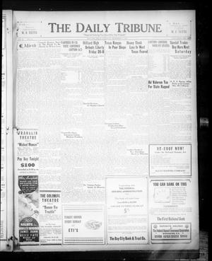 Primary view of object titled 'The Daily Tribune (Bay City, Tex.), Vol. 30, No. 161, Ed. 1 Saturday, December 15, 1934'.