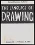 Thumbnail image of item number 1 in: '[Flyer: The Language of Drawing]'.