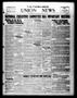 Primary view of The Farm-Labor Union News (Texarkana, Tex.), Vol. 4, No. 47, Ed. 1 Thursday, June 18, 1925