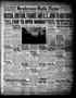 Primary view of Henderson Daily News (Henderson, Tex.), Vol. 7, No. 145, Ed. 1 Sunday, September 5, 1937