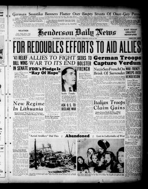 Henderson Daily News (Henderson, Tex.), Vol. 10, No. 76, Ed. 1 Sunday, June 16, 1940