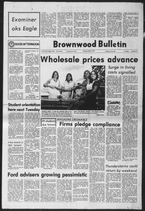 Brownwood Bulletin (Brownwood, Tex.), Vol. 76, No. 168, Ed. 1 Thursday, May 6, 1976