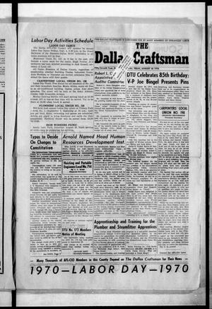 Primary view of object titled 'The Dallas Craftsman (Dallas, Tex.), Vol. 57, No. 13, Ed. 1 Friday, August 28, 1970'.