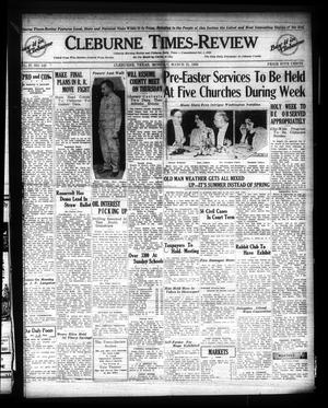 Cleburne Times-Review (Cleburne, Tex.), Vol. 27, No. 142, Ed. 1 Monday, March 21, 1932