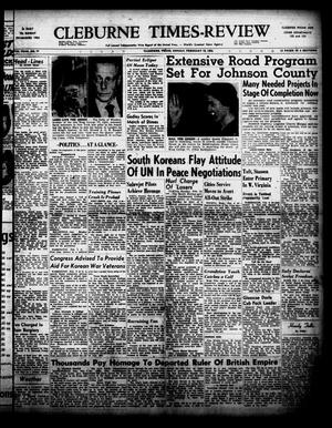 Cleburne Times-Review (Cleburne, Tex.), Vol. 47, No. 77, Ed. 1 Sunday, February 10, 1952