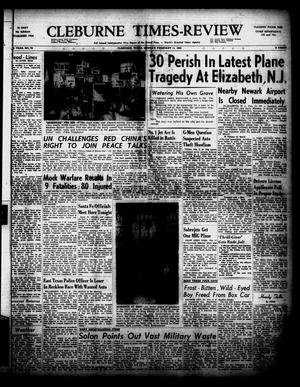 Cleburne Times-Review (Cleburne, Tex.), Vol. 47, No. 78, Ed. 1 Monday, February 11, 1952