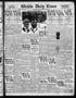 Thumbnail image of item number 1 in: 'Wichita Daily Times (Wichita Falls, Tex.), Vol. 16, No. 35, Ed. 1 Saturday, June 17, 1922'.