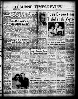 Cleburne Times-Review (Cleburne, Tex.), Vol. 47, No. 133, Ed. 1 Tuesday, April 15, 1952