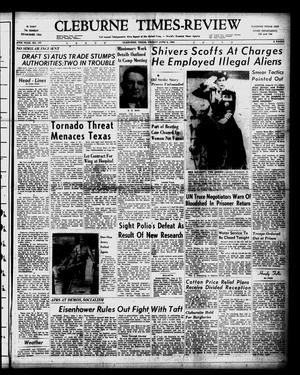Cleburne Times-Review (Cleburne, Tex.), Vol. 47, No. 177, Ed. 1 Friday, June 6, 1952
