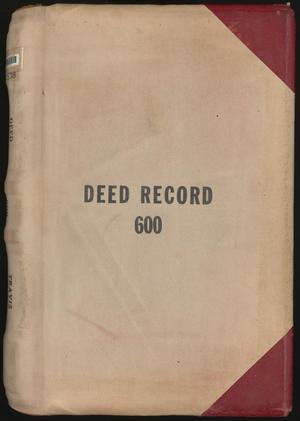 Primary view of object titled 'Travis County Deed Records: Deed Record 600'.