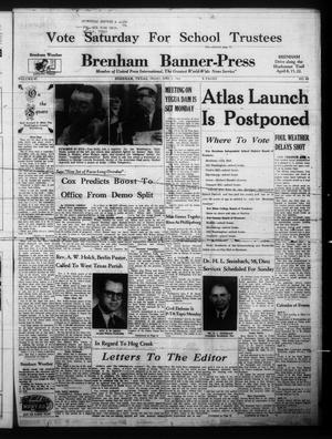 Brenham Banner-Press (Brenham, Tex.), Vol. 97, No. 69, Ed. 1 Friday, April 6, 1962