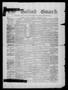 Newspaper: The Goliad Guard. (Goliad, Tex.), Vol. 6, No. 12, Ed. 1 Saturday, Feb…