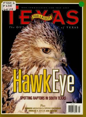 Primary view of object titled 'Texas Parks & Wildlife, Volume 65, Number 5, May 2007'.