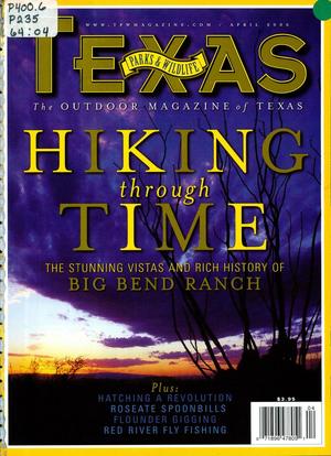 Texas Parks & Wildlife, Volume 64, Number 4, April 2006