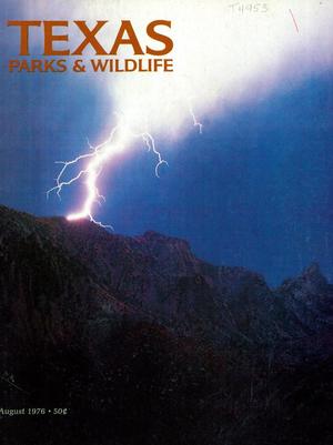 Texas Parks & Wildlife, Volume 34, Number 8, August 1976