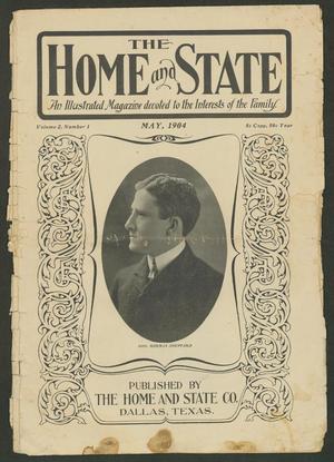 Primary view of object titled 'The Home and State (Dallas, Tex.), Vol. 2, No. 1, Ed. 1 Sunday, May 1, 1904'.