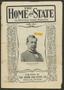 Journal/Magazine/Newsletter: The Home and State (Dallas, Tex.), Vol. 5, No. 6, Ed. 1 Sunday, April…
