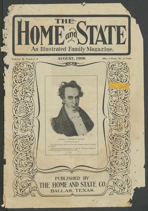 The Home and State (Dallas, Tex.), Vol. 6, No. 4, Ed. 1 Wednesday, August 1, 1906