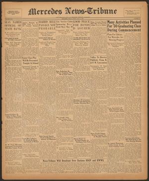 Mercedes News-Tribune (Mercedes, Tex.), Vol. 17, No. 16, Ed. 1 Friday, May 2, 1930