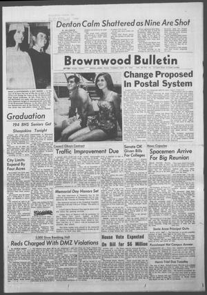 Brownwood Bulletin (Brownwood, Tex.), Vol. 69, No. 192, Ed. 1 Tuesday, May 27, 1969