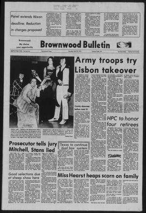 Brownwood Bulletin (Brownwood, Tex.), Vol. 74, No. 159, Ed. 1 Thursday, April 25, 1974