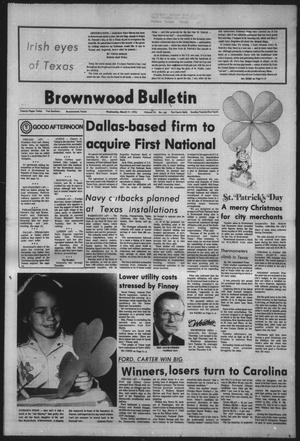Brownwood Bulletin (Brownwood, Tex.), Vol. 76, No. 130, Ed. 1 Wednesday, March 17, 1976
