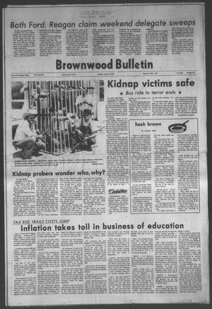 Brownwood Bulletin (Brownwood, Tex.), Vol. 76, No. 231, Ed. 1 Sunday, July 18, 1976