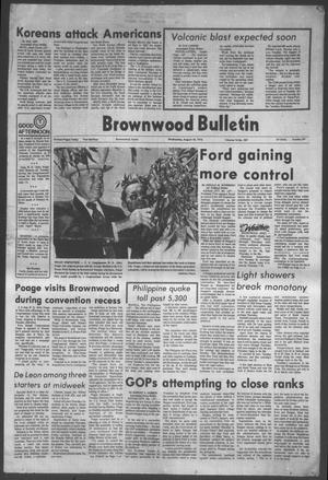Brownwood Bulletin (Brownwood, Tex.), Vol. 76, No. 257, Ed. 1 Wednesday, August 18, 1976