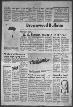 Brownwood Bulletin (Brownwood, Tex.), Vol. 76, No. 260, Ed. 1 Sunday, August 22, 1976