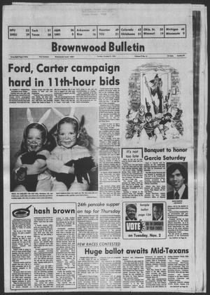 Brownwood Bulletin (Brownwood, Tex.), Vol. 77, No. 14, Ed. 1 Sunday, October 31, 1976