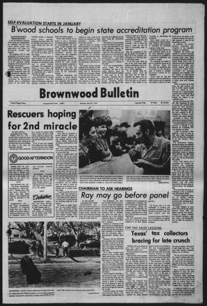 Brownwood Bulletin (Brownwood, Tex.), Vol. 77, No. [122], Ed. 1 Monday, March 7, 1977