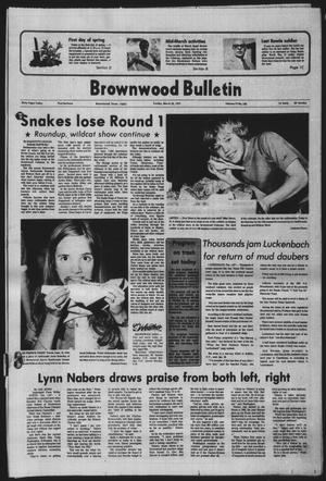 Brownwood Bulletin (Brownwood, Tex.), Vol. 77, No. 133, Ed. 1 Sunday, March 20, 1977