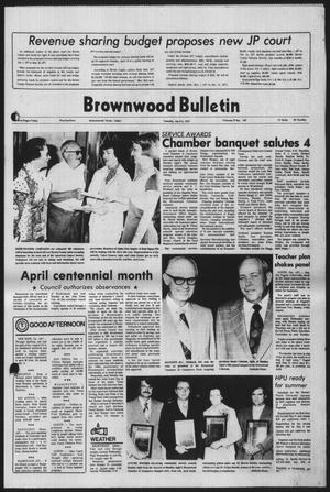 Brownwood Bulletin (Brownwood, Tex.), Vol. 77, No. 147, Ed. 1 Tuesday, April 5, 1977