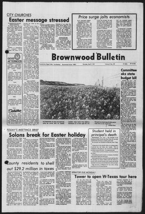 Brownwood Bulletin (Brownwood, Tex.), Vol. 77, No. 149, Ed. 1 Thursday, April 7, 1977
