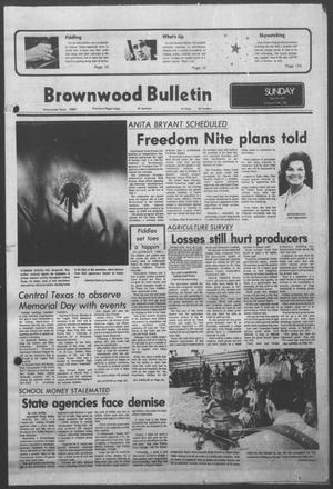 Brownwood Bulletin (Brownwood, Tex.), Vol. 77, No. 192, Ed. 1 Sunday, May 29, 1977