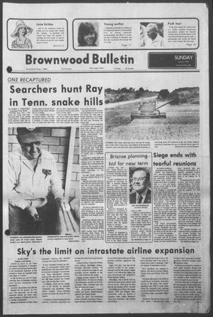Brownwood Bulletin (Brownwood, Tex.), Vol. 77, No. 204, Ed. 1 Sunday, June 12, 1977
