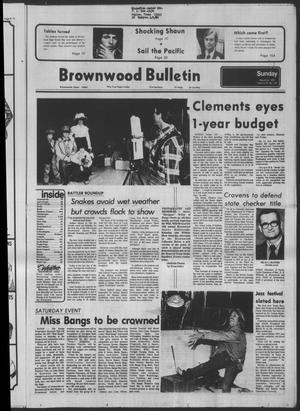 Primary view of object titled 'Brownwood Bulletin (Brownwood, Tex.), Vol. 79, No. 133, Ed. 1 Sunday, March 18, 1979'.