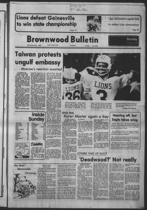 Primary view of object titled 'Brownwood Bulletin (Brownwood, Tex.), Vol. 79, No. 55, Ed. 1 Sunday, December 17, 1978'.
