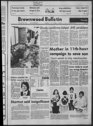 Primary view of object titled 'Brownwood Bulletin (Brownwood, Tex.), Vol. 79, No. 149, Ed. 1 Thursday, April 5, 1979'.