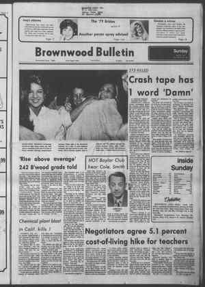 Primary view of object titled 'Brownwood Bulletin (Brownwood, Tex.), Vol. 79, No. 193, Ed. 1 Sunday, May 27, 1979'.