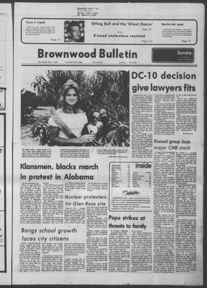 Brownwood Bulletin (Brownwood, Tex.), Vol. 79, No. 205, Ed. 1 Sunday, June 10, 1979