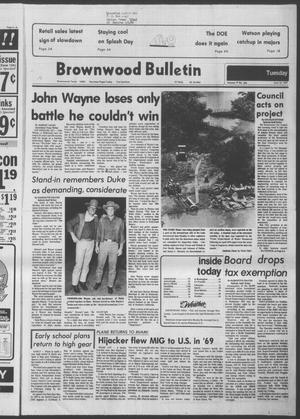 Brownwood Bulletin (Brownwood, Tex.), Vol. 79, No. 205, Ed. 1 Tuesday, June 12, 1979