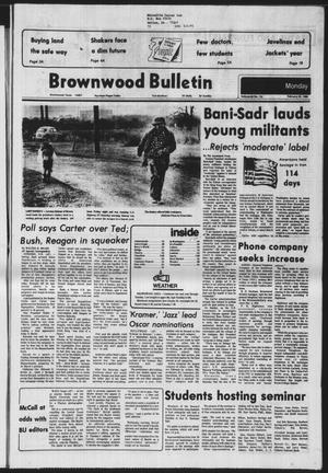 Brownwood Bulletin (Brownwood, Tex.), Vol. 80, No. 115, Ed. 1 Monday, February 25, 1980