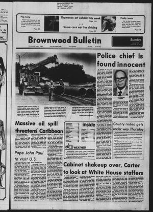 Brownwood Bulletin (Brownwood, Tex.), Vol. 79, No. 241, Ed. 1 Sunday, July 22, 1979