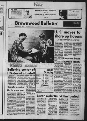 Brownwood Bulletin (Brownwood, Tex.), Vol. 79, No. 271, Ed. 1 Sunday, August 26, 1979