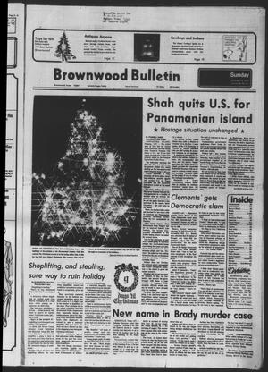 Primary view of object titled 'Brownwood Bulletin (Brownwood, Tex.), Vol. 80, No. 54, Ed. 1 Sunday, December 16, 1979'.