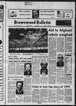 Brownwood Bulletin (Brownwood, Tex.), Vol. 80, No. 72, Ed. 1 Sunday, January 6, 1980