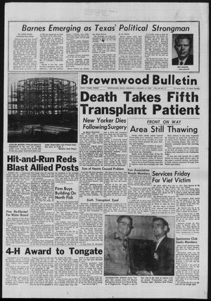 Brownwood Bulletin (Brownwood, Tex.), Vol. 68, No. 75, Ed. 1 Wednesday, January 10, 1968