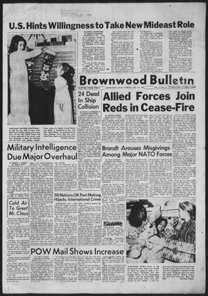 Primary view of object titled 'Brownwood Bulletin (Brownwood, Tex.), Vol. 71, No. 61, Ed. 1 Thursday, December 24, 1970'.
